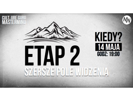 Webianar: ETAP 2 - Szersze pole widzenia