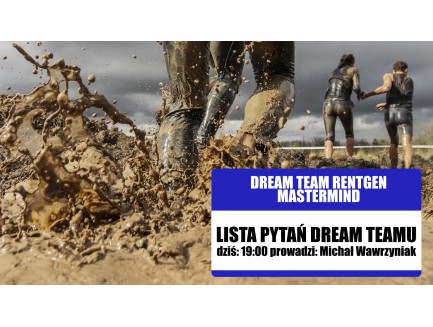 Webinar Dream Team Rentgen: Lista pytań Dream Teamu