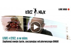 LIVE show #292 _ Zaplanuj swoje życie, zaczynając od pierwszego DNIA!