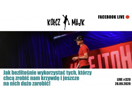 Jak bezlitośnie wykorzystać tych, którzy chcą zrobić nam krzywdę i jeszcze na nich dużo zarobić! - Zapis VOD z LIVE #329