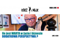 Ile jest WARTA w życiu i biznesie DODATKOWA PERSPEKTYWA? - Zapis VOD z LIVE #330