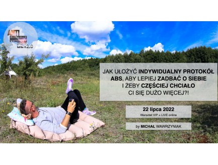 Jak ułożyć indywidualny Protokół ABS, aby lepiej zadbać o siebie i żeby częściej chciało Ci się dużo więcej