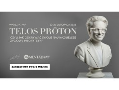 Telos Prōton czyli jak odkrywać swoje najwyższe życiowe priorytety - 2-dniowy warsztat biznesowo-życiowy