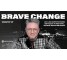 Brave Change – czyli jak przygotować się, by rzucić to wszystko… ale może jeszcze nie dzisiaj!