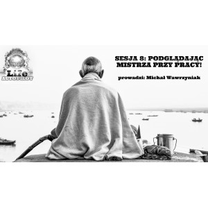 PODGLĄDAJĄC MISTRZA PRZY PRACY!